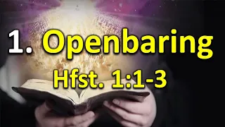 1. Inleiding tot die reeks oor die boek Openbaring - Op. 1:1-3