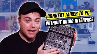How to Connect Mixer to PC For Recording Without an Audio interface