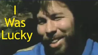 Steve Wozniak- I Was Lucky