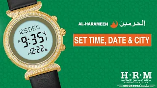 SET TIME, DATE & CITY | AL-HARAMEEN WATCHES