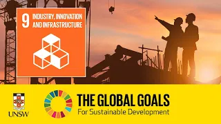 Sustainable Development Goal 9 - Industry, Innovation And Infrastructure - Sarah Grundy