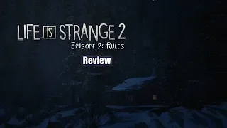 Life is Strange 2: Episode 2 Rules Review