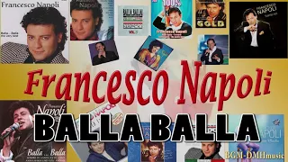 Francesco Napoli - BALLA BALLA 3