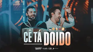 Guilherme e Benuto - Cê tá Doido | DVD Deu Rolo