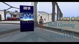 Second Life Skill Gaming Part 1