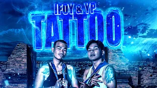 IFOY- TATTOO feat. YP【MUSIC VIDEO】