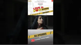 Love In Lockdown WebSeries All Episodes are streaming on TusharSadhu Channel #shorts