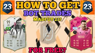 How to Get FREE Bot Trades in Madfut 23? | Best Method | Free Packs and Cards!