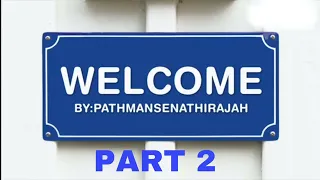 Welcome by Pathman senathirajah part 2 Hindi