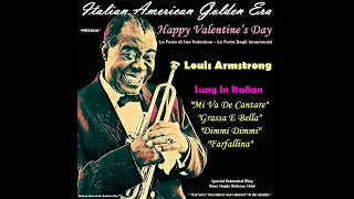 LOUIS ARMSTRONG - VALENTINE'S DAY ITALIAN AMERICAN MEDLEY 1 (Belli Canzoni)