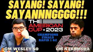 SINANIBAN NG BLUNDER! SAYANG!!!! SO vs NAKAMURA! The American Cup 2023!  WB Finals Rapid Game 1&2