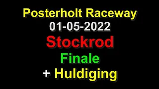 Posterholt Raceway 01-05-2022 Stockrod Finale + Huldiging (11'35)