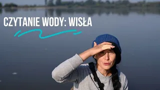 Czytanie Wisły - w biegu od źródła do ujścia