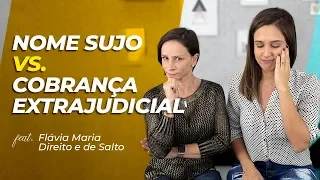 Cobrança EXTRAJUDICIAL de DÍVIDAS! O que vai acontecer?! Ft Direito e de Salto