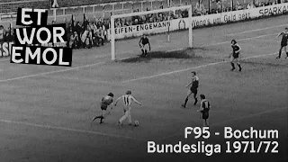 ET WOR EMOL | Fortuna Düsseldorf vs. VfL Bochum 1971/72 | F95-Historie