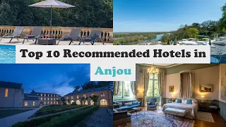 Top 10 Recommended Hotels In Anjou | Luxury Hotels In Anjou