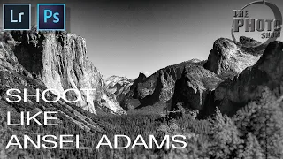 Shoot Like Ansel Adams