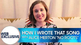 How I Wrote That Song: Alice Merton "No Roots"