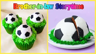 😰 Brother In Law Storytime 🌈 Amazing World cup Cake Decorating Ideas