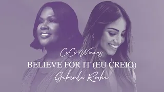 GABRIELA ROCHA, CECE WINANS - BELIEVE FOR IT (EU CREIO)  (CLIPE OFICIAL)