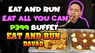 Eat and Run Davao | P399 Buffet sa Davao | Eat All You Can | Sulit Sarap na Buffet | Davao Food Vlog