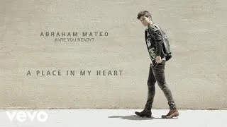 Abraham Mateo - A Place in My Heart (Audio)