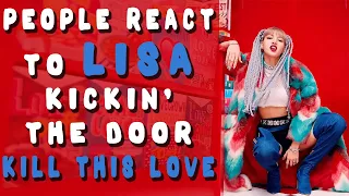 People react to LISA kickin' the door in KILL THIS LOVE | Blackpink