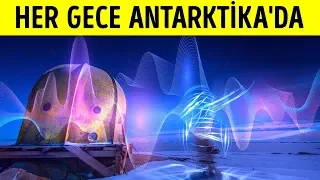 Antarktika'da Her Gece Garip Bir Şeyler Oluyor