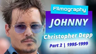 Johnny Depp filmography | part 2 | 1995-1999