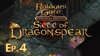 Baldur's Gate: Siege of Dragonspear Ep. 4 - Secrets! - Let's Play Dragonspear Gameplay Walkthrough