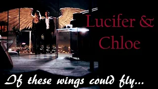 Lucifer & Chloe - If these wings could fly (+S4)