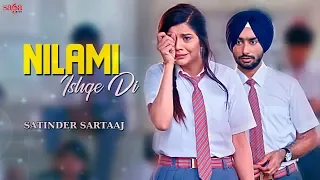 ਨਿਲਾਮੀ | Nilami (Full Song) - Satinder Sartaaj | Jatinder Shah | New Punjabi Songs 2018 | Saga Music