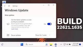 New Windows 11 Update 22621.1635 - New Features in the Main Release