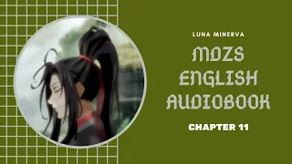 11 Chapter 11 - MDZS English Audiobook | Luna Minerva