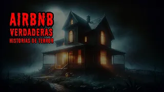 3 Espeluznantes Historias de Terror Reales de Airbnb | Volumen 1