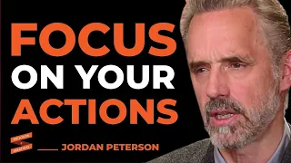 "THIS IS WHY You NEED To FOCUS ON YOUR ACTIONS!|" | Jordan Peterson & Lewis Howes