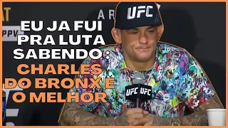 DUSTIN POIRIER ADMITE QUE CHARLES DO BRONX É O MELHOR DO MUNDO