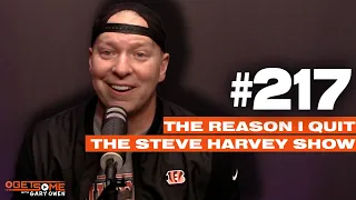 The Reason I Quit The Steve Harvey Show | #Getsome 217 w/ Gary Owen