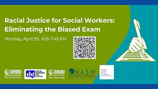 Racial Justice for Social Workers: Eliminating the Biased Exam