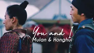 Mulan & Honghui | You and I | Mulan