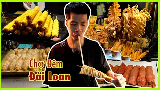 CẤP ĐỘ 9999 Ẩm Thực Đài Loan Ăn Sập Chợ Đêm!