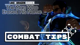 Like A Dragon Gaiden: The Man Who Erased His Name - Combat Tips