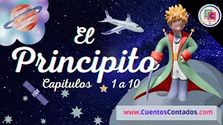 El Principito COMPLETO para Niños Ilustrado y Narrado Capítulos 1-10 - Cuentos Cortos Para Dormir