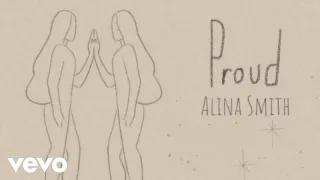 Alina Smith - Proud (Official Lyric Video)