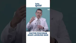 Asam Lambung Naik? Ini Sebabnya!