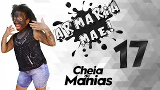 Armaria Mãe 17 (Cheia de manias)