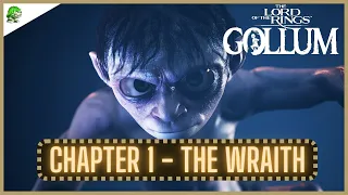 The Lord of the Rings Gollum Chapter One The Wraith