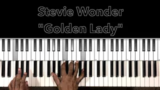 Stevie Wonder "Golden Lady" Piano Tutorial