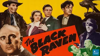 The Black Raven (1943) | Mystery Thriller | George Zucco, Wanda McKay, Noel Madison