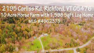 Log Home in the Vermont Countryside with 10+ Acre Horse Farm - Remastered Video Tour